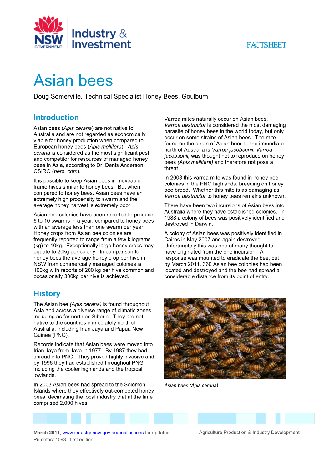 Asian Bees Doug Somerville, Technical Specialist Honey Bees, Goulburn
