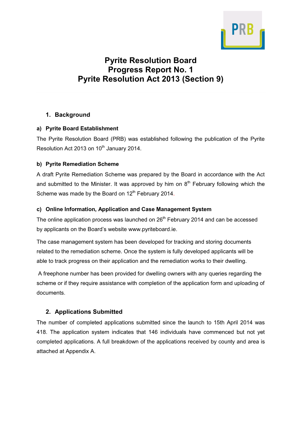 Pyrite Resolution Board Progress Report No. 1 Pyrite Resolution Act 2013 (Section 9)