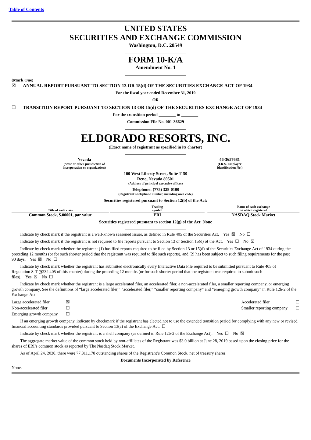 ELDORADO RESORTS, INC. (Exact Name of Registrant As Specified in Its Charter)