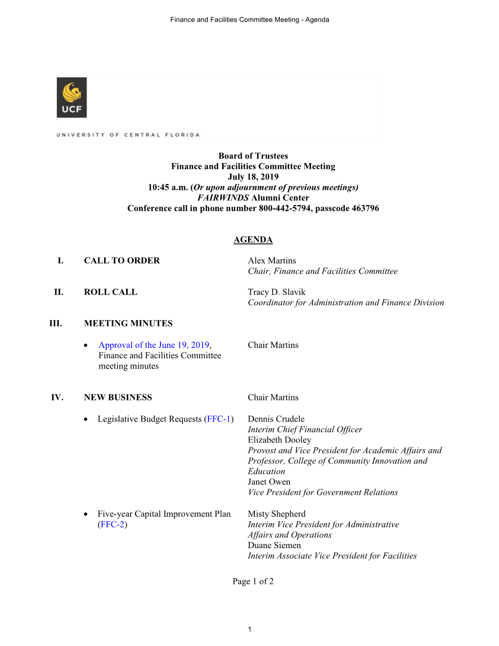 Page 1 of 2 Board of Trustees Finance and Facilities Committee Meeting July 18, 2019 10:45 A.M. (Or Upon Adjournment of Previous