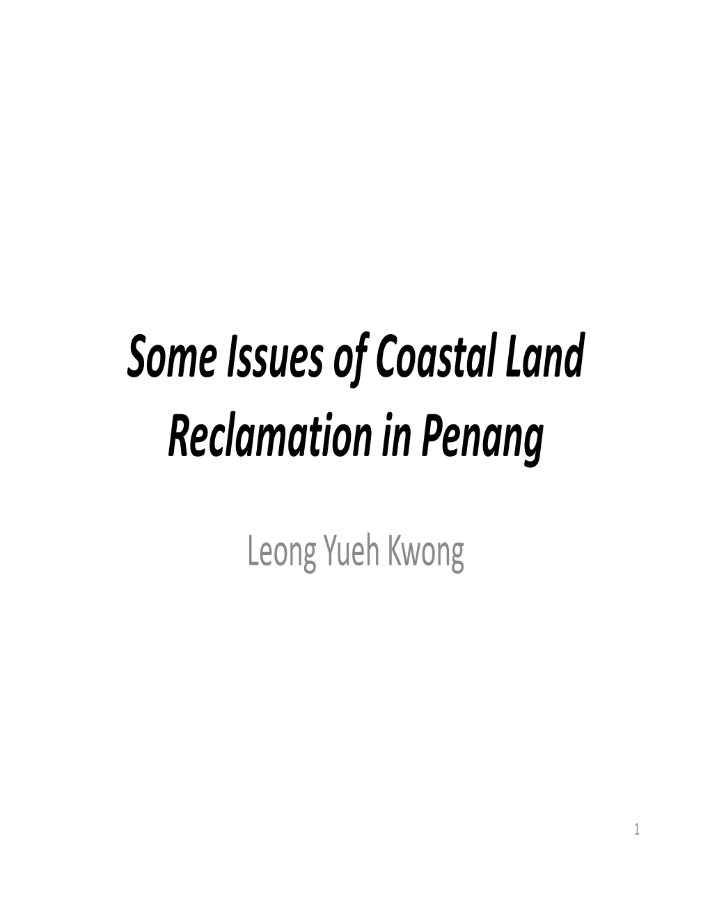 Some Issues of Coastal Land Reclamation in Penang