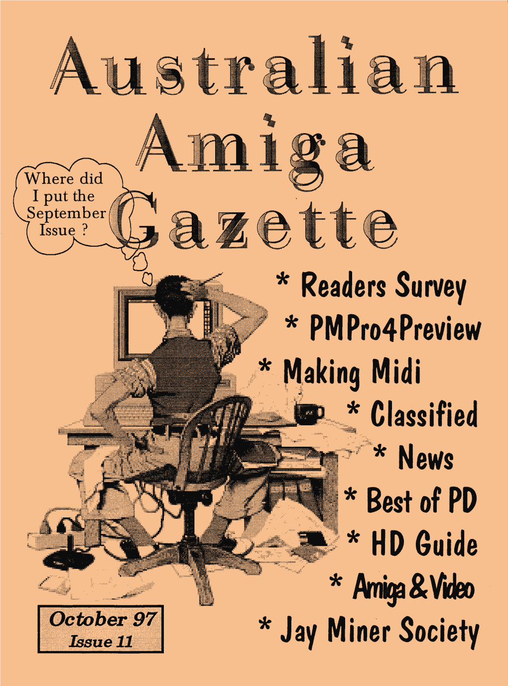 Readers Survey * PM Pro4preview Aking Midi * Classified * News Best of PD HD Guide * * Jay Miner Society