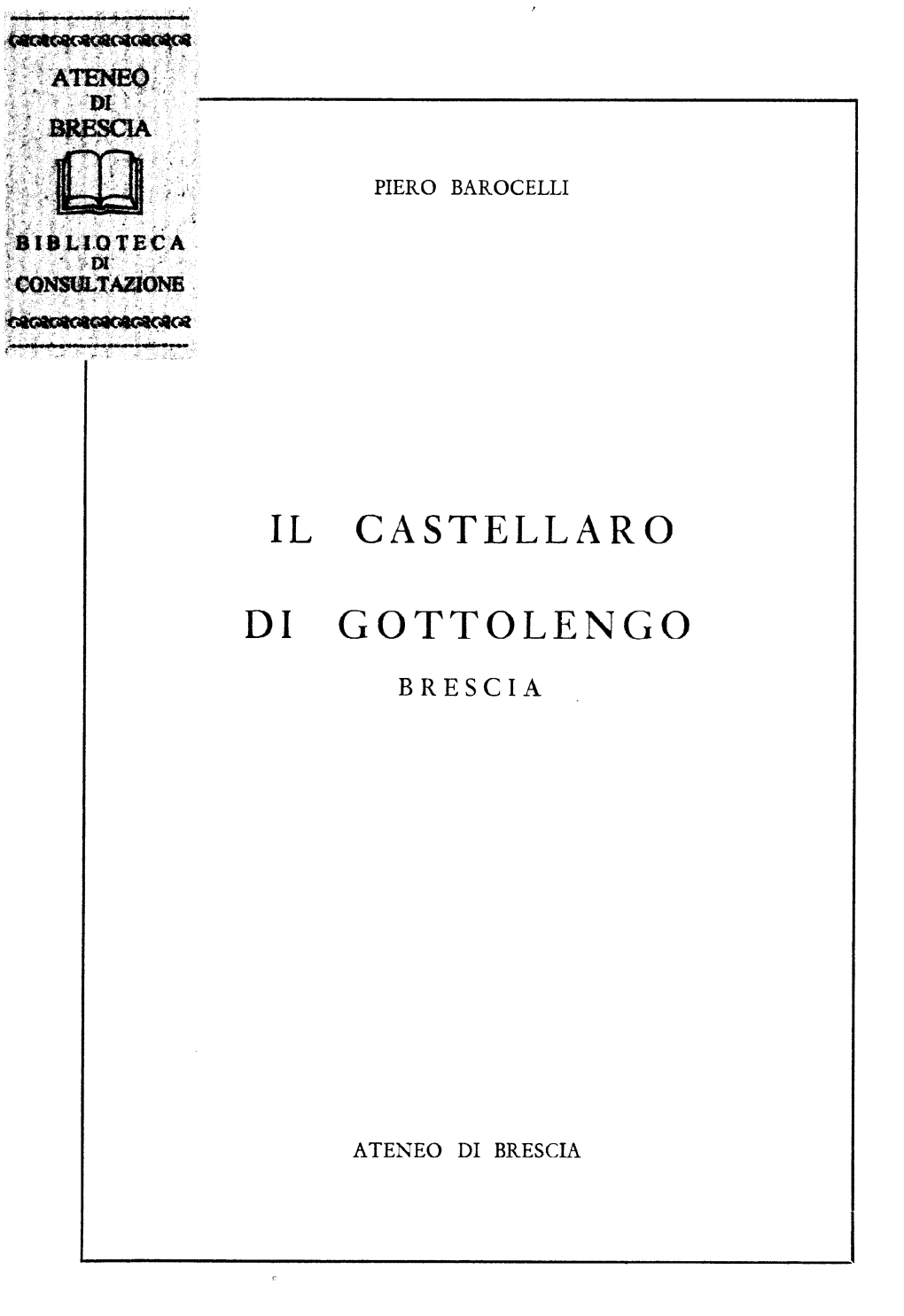 Il Castellaro Di Gottolengo - Brescia