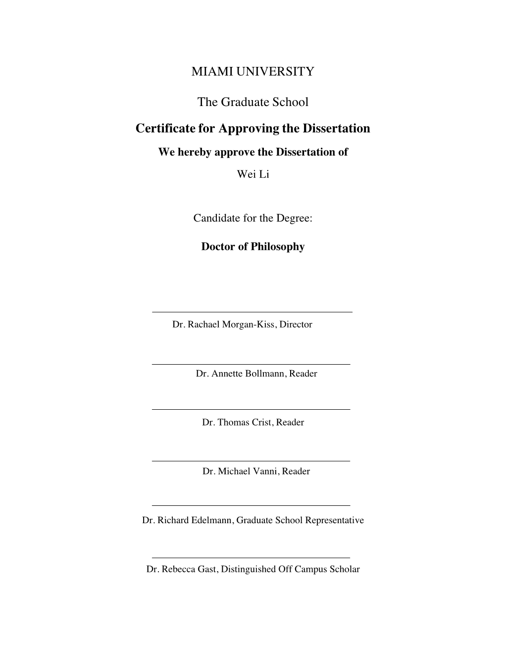 MIAMI UNIVERSITY the Graduate School Certificate for Approving the Dissertation