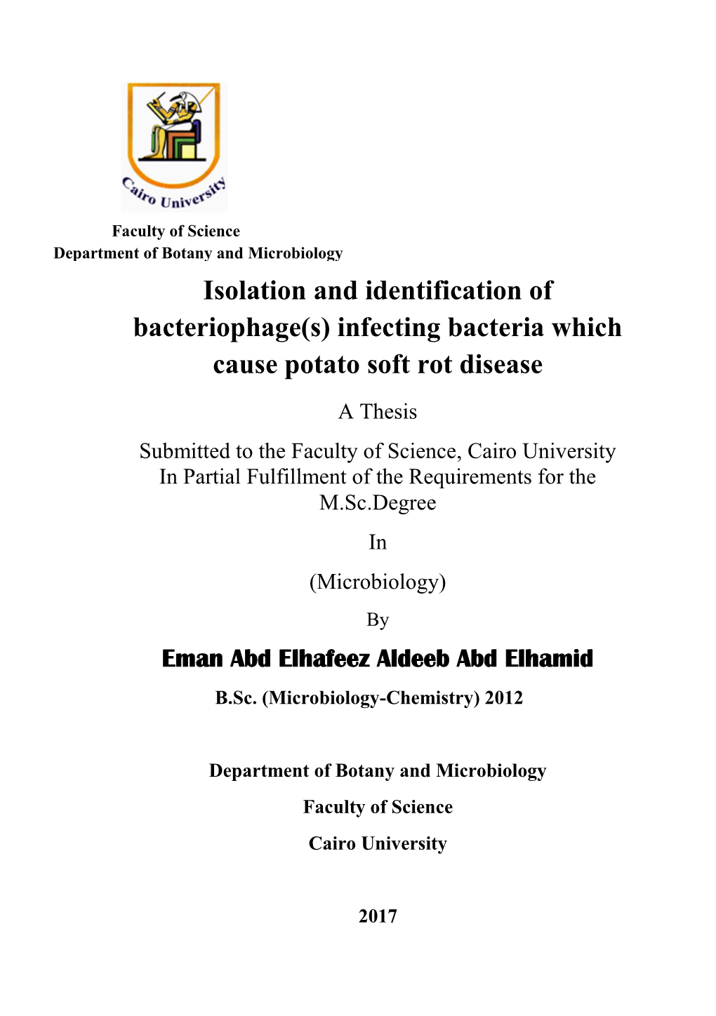 Isolation and Identification of Bacteriophage(S) Infecting Bacteria Which Cause Potato Soft Rot Disease by Eman Abd Elhafeez Aldeeb Abd Elhamid
