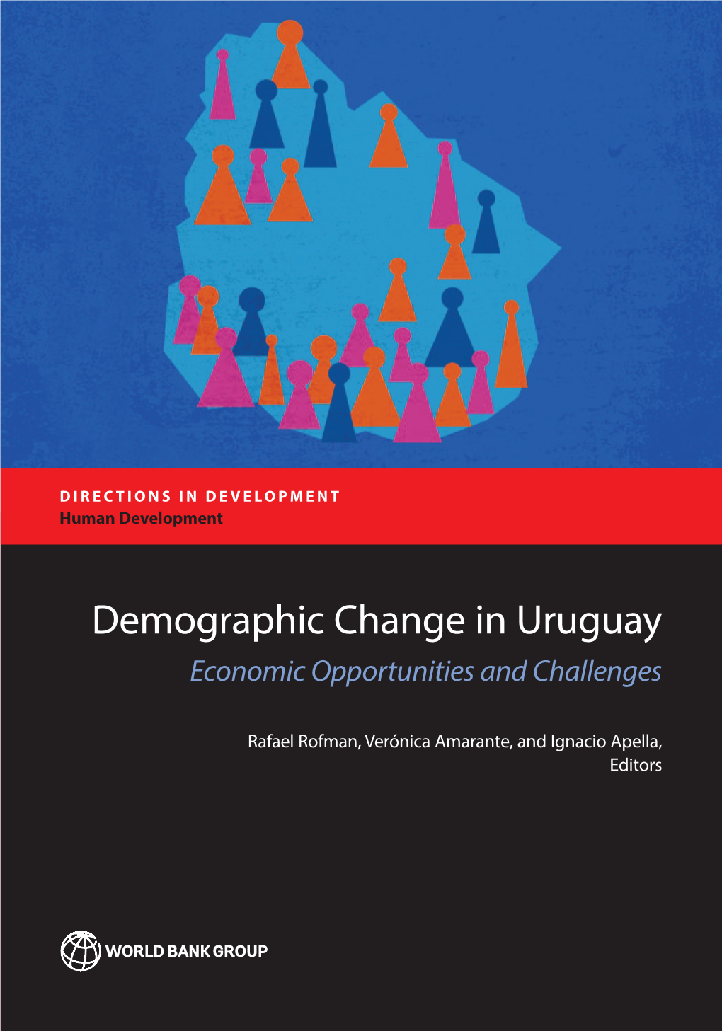 Demographic Change in Uruguay Demographic DIRECTIONS in DEVELOPMENT DIRECTIONS in Human Development