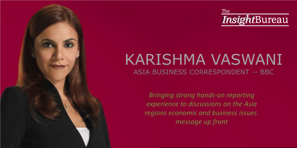 Karishma Vaswani Asia Business Correspondent -- Bbc