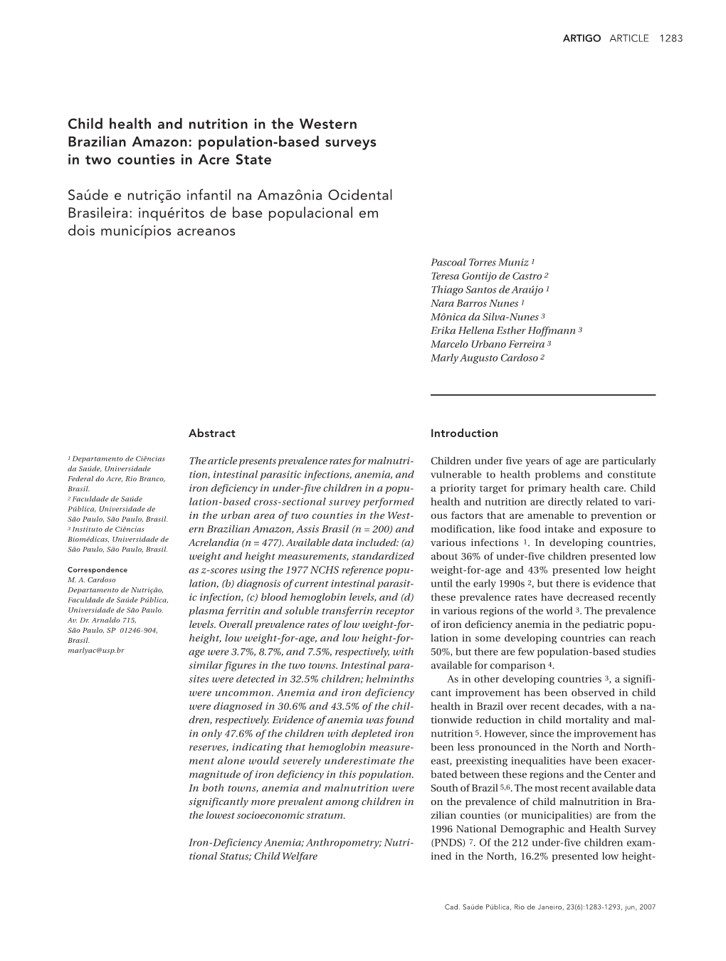 Population-Based Surveys in Two Counties in Acre State Saúde E Nutr