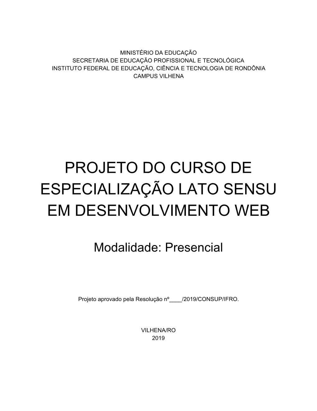 Projeto Do Curso De Especialização Lato Sensu Em Desenvolvimento Web