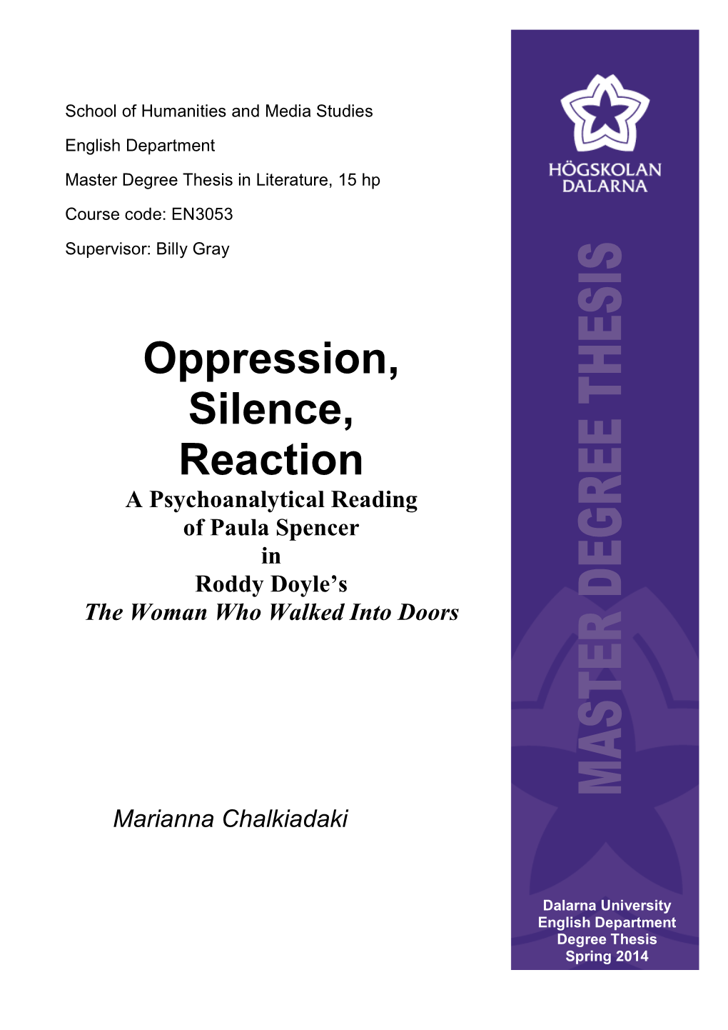 Oppression, Silence, Reaction