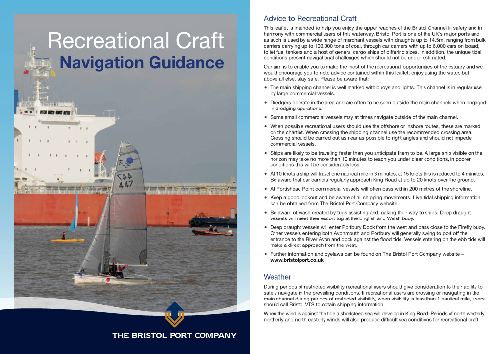 Recreational Craft This Leaflet Is Intended to Help You Enjoy the Upper Reaches of the Bristol Channel in Safety and in Harmony with Commercial Users of This Waterway