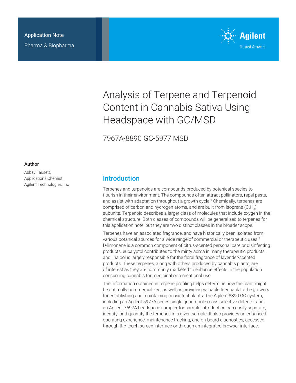 Analysis of Terpene and Terpenoid Content in Cannabis Sativa Using Headspace with GC/MSD