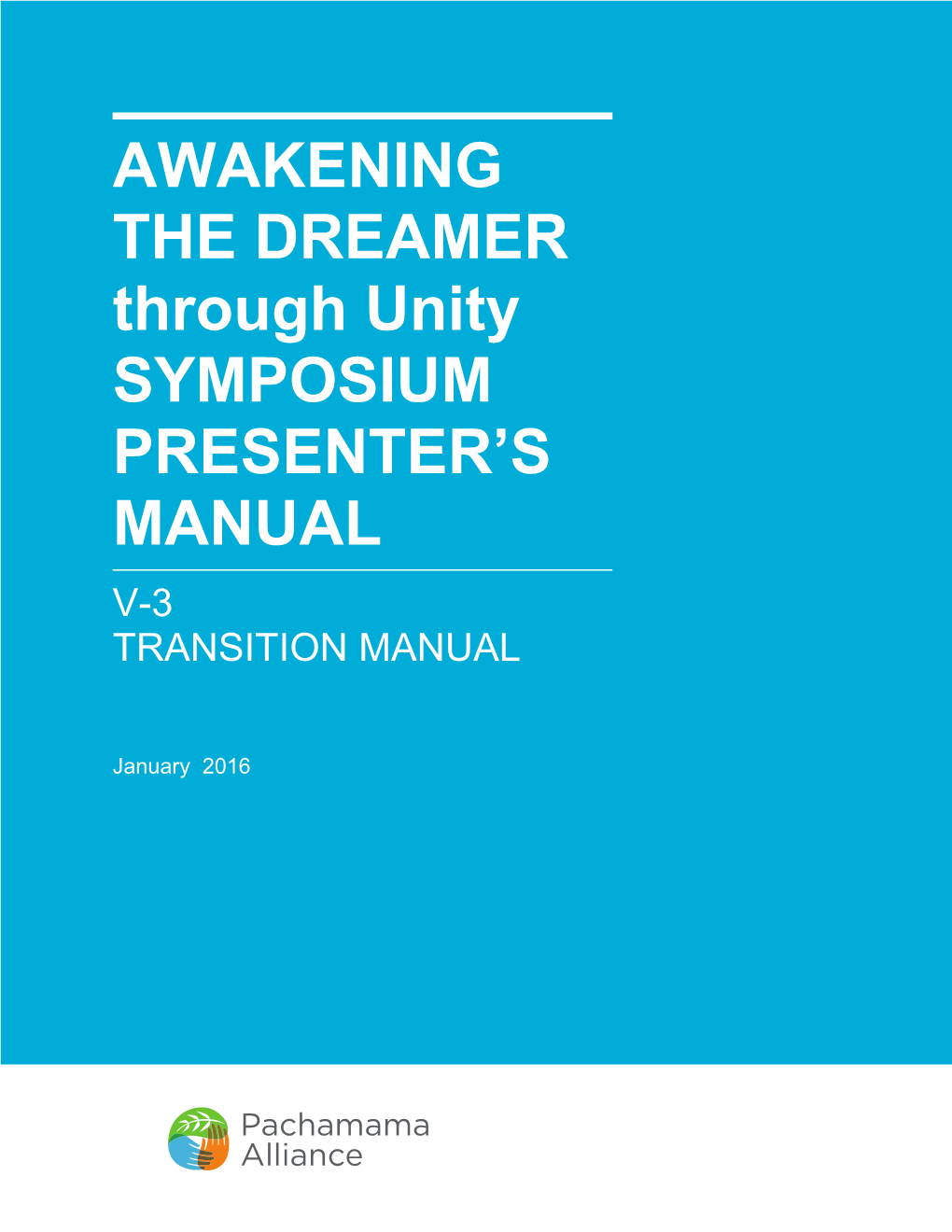 AWAKENING the DREAMER Through Unity SYMPOSIUM PRESENTER’S