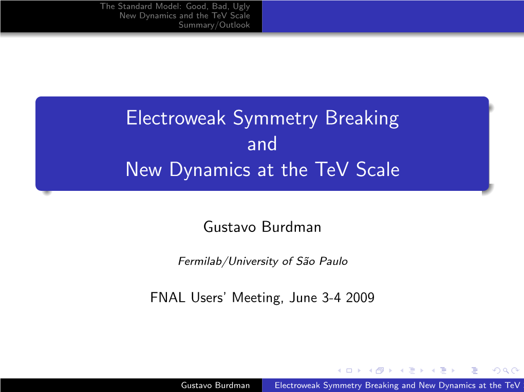 Electroweak Symmetry Breaking and New Dynamics at the Tev Scale