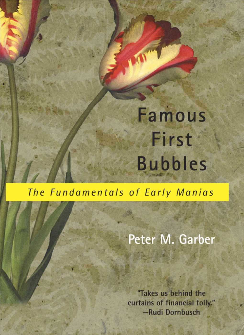 Famous First Bubbles: the Fundamentals of Early Manias