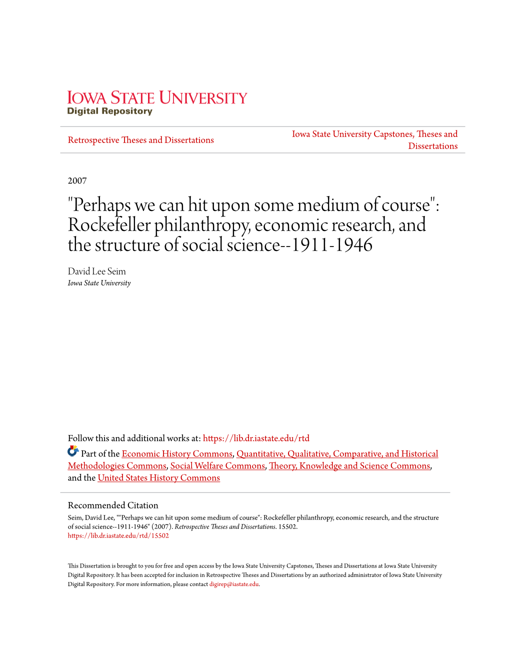 Rockefeller Philanthropy, Economic Research, and the Structure of Social Science--1911-1946 David Lee Seim Iowa State University