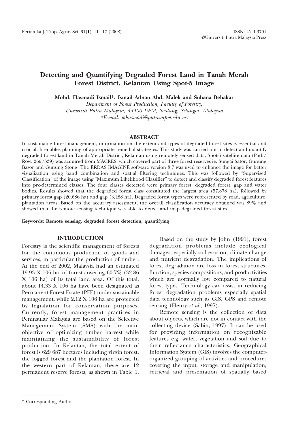 Detecting and Quantifying Degraded Forest Land in Tanah Merah Forest District, Kelantan Using Spot-5 Image