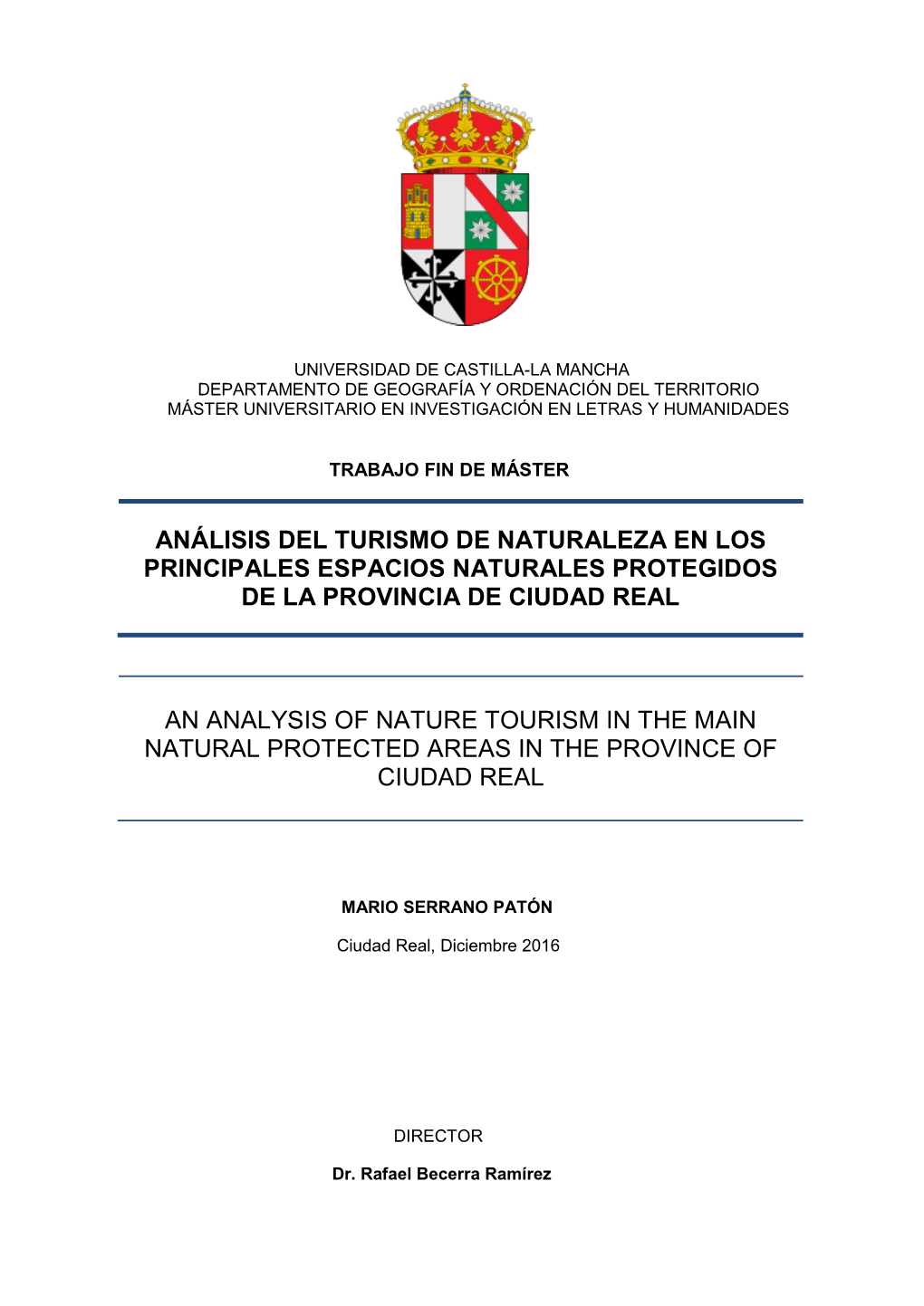 Análisis Del Turismo De Naturaleza En Los Principales Espacios Naturales Protegidos De La Provincia De Ciudad Real