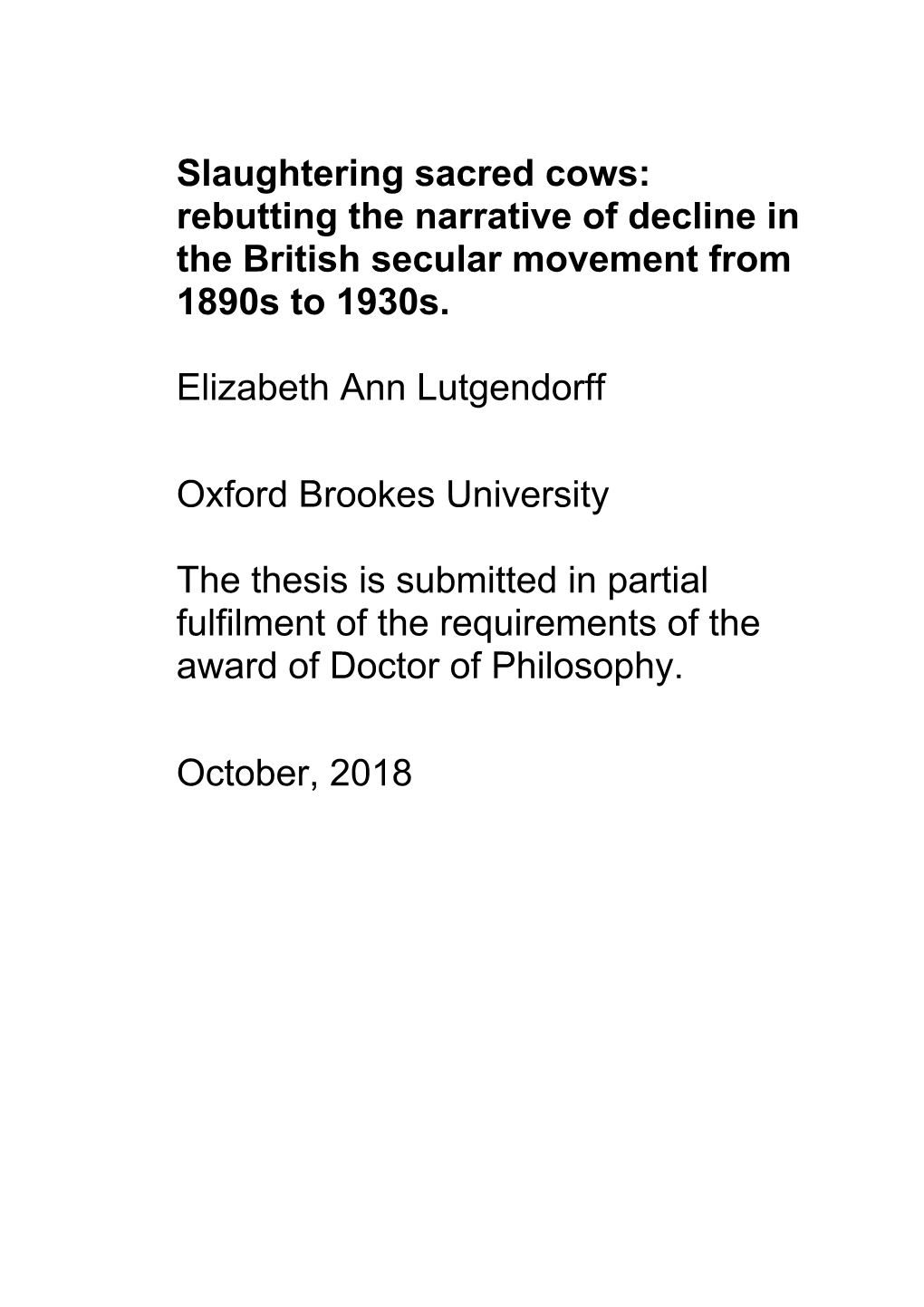 Slaughtering Sacred Cows: Rebutting the Narrative of Decline in the British Secular Movement from 1890S to 1930S. Elizabeth