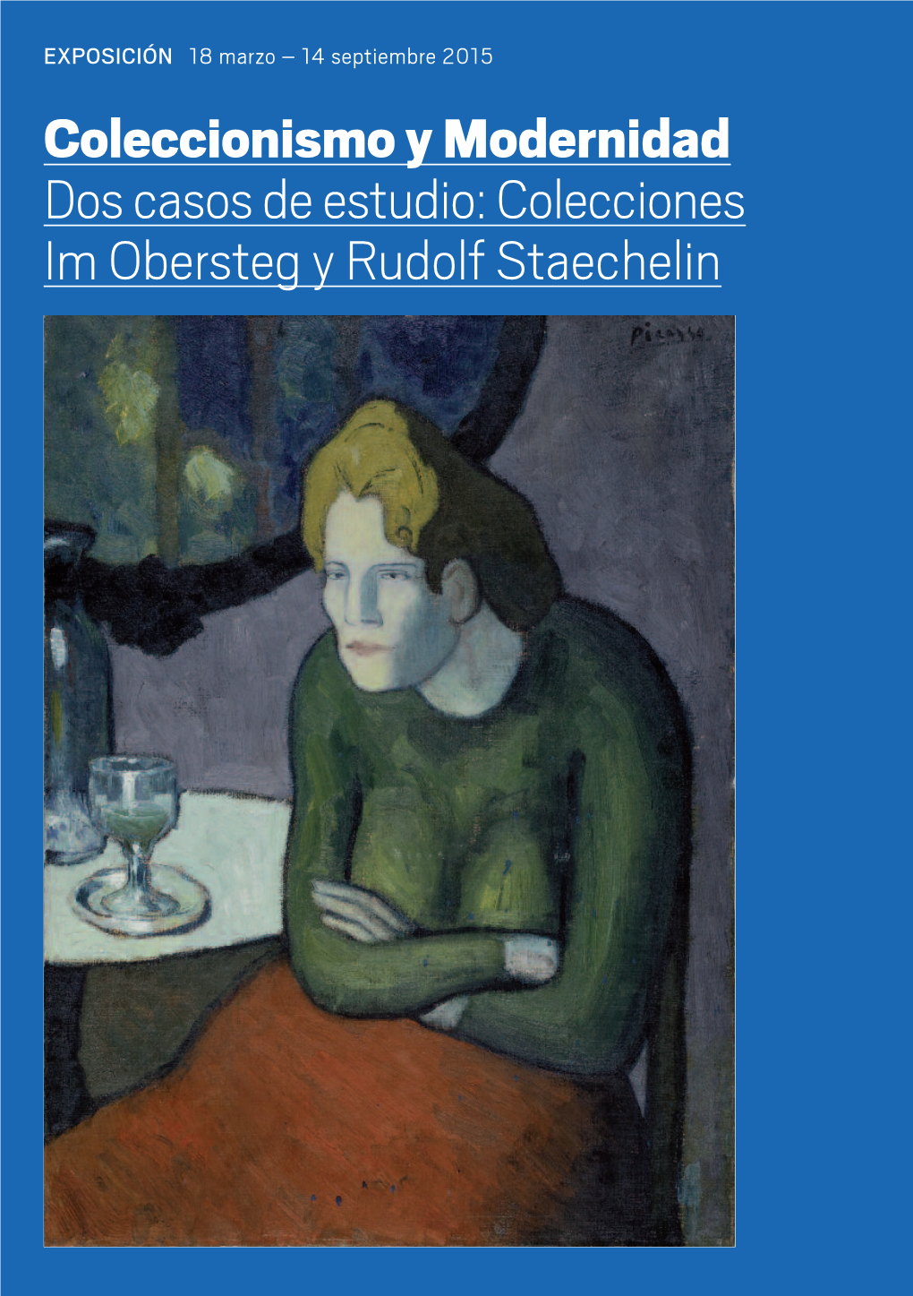 Colecciones Im Obersteg Y Rudolf Staechelin Coleccionismo Y Modernidad