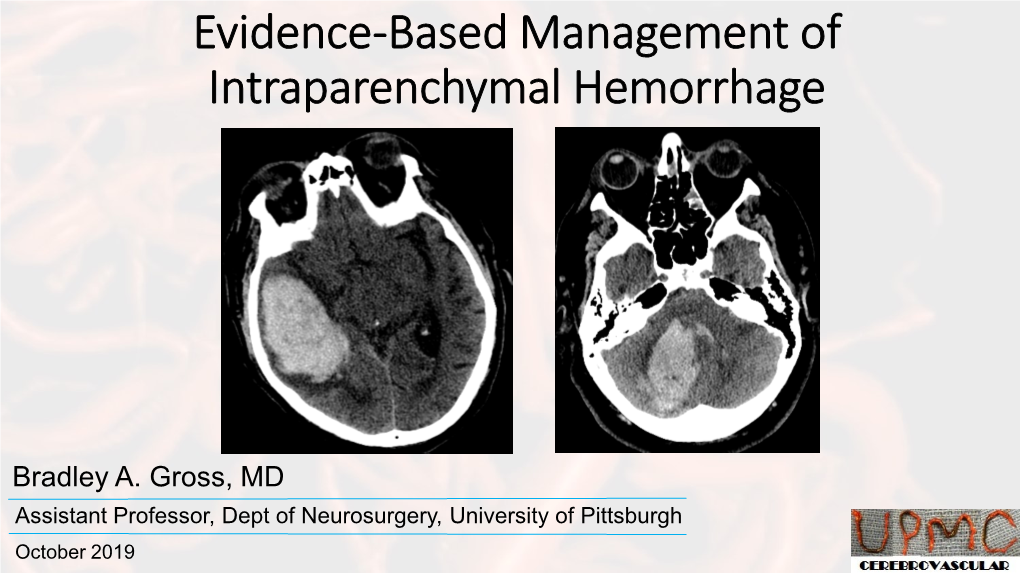 Evidence-Based Management of Intraparenchymal Hemorrhage