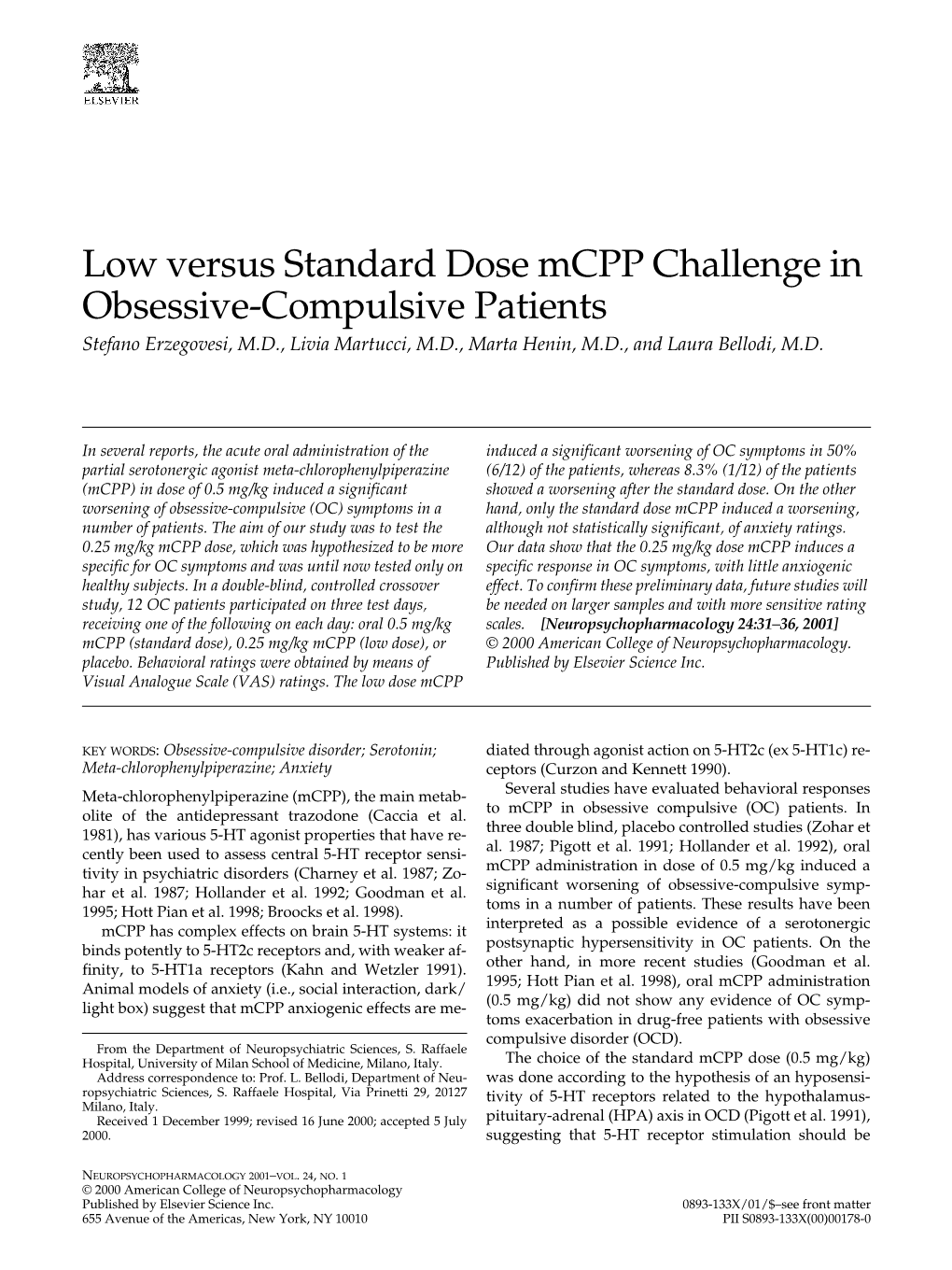 Low Versus Standard Dose Mcpp Challenge in Obsessive-Compulsive Patients Stefano Erzegovesi, M.D., Livia Martucci, M.D., Marta Henin, M.D., and Laura Bellodi, M.D