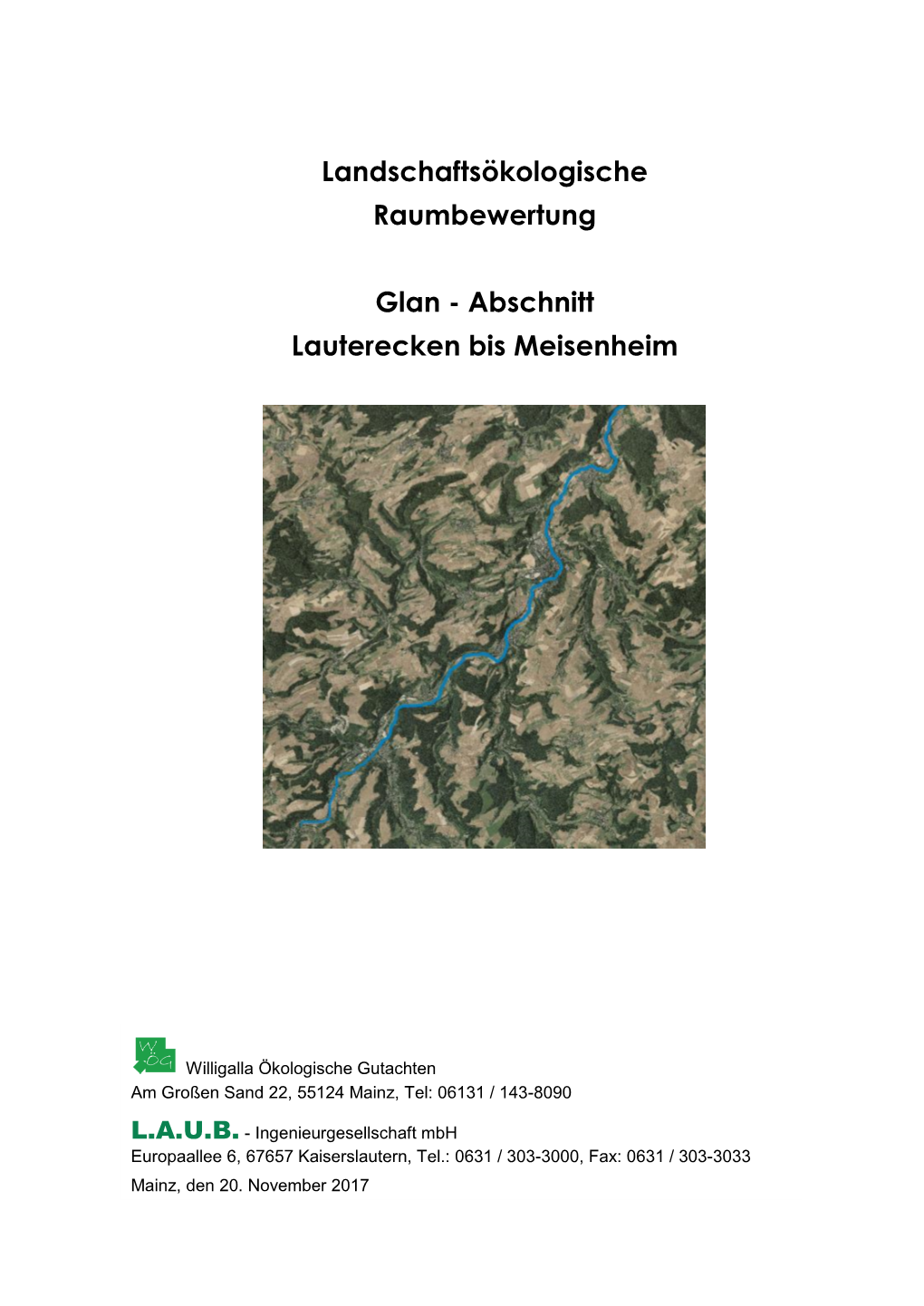 Landschaftsökologische Raumbewertung Glan – Abschnitt Lauterecken Bis Meisenheim Willigalla Ökologische Gutachten & L.A.U.B