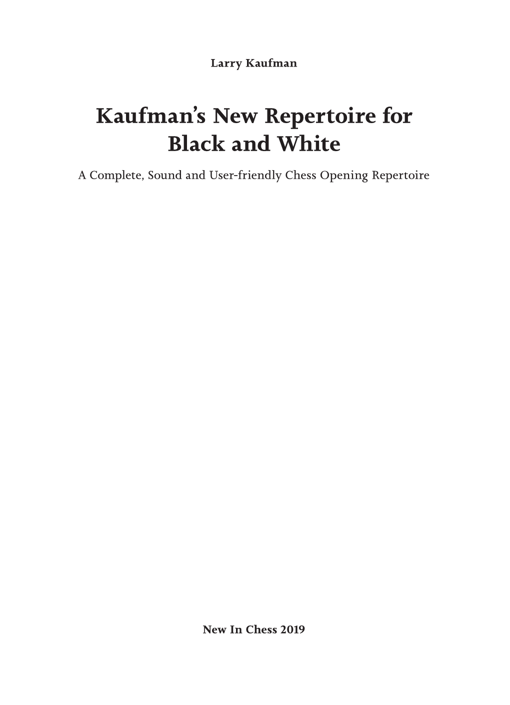 Kaufman's New Repertoire for Black and White