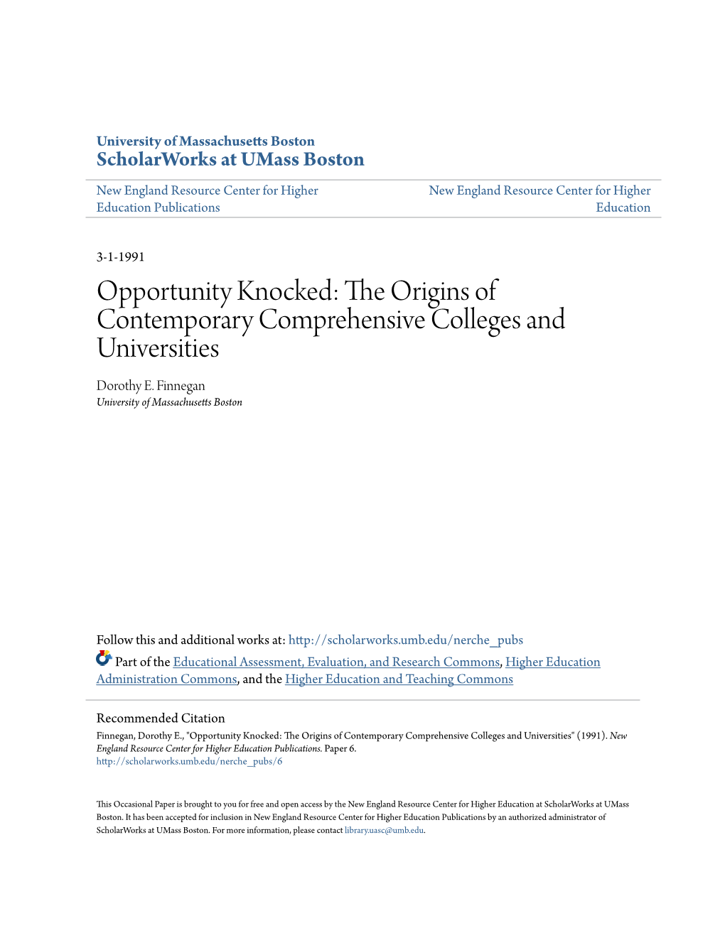 The Origins of Contemporary Comprehensive Colleges and Universities Dorothy E