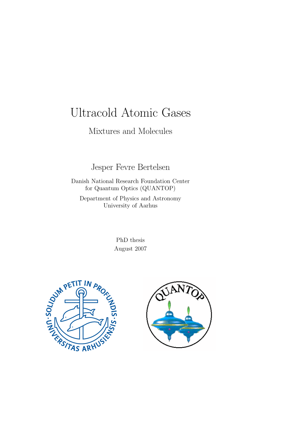 Ultracold Atomic Gases Mixtures and Molecules