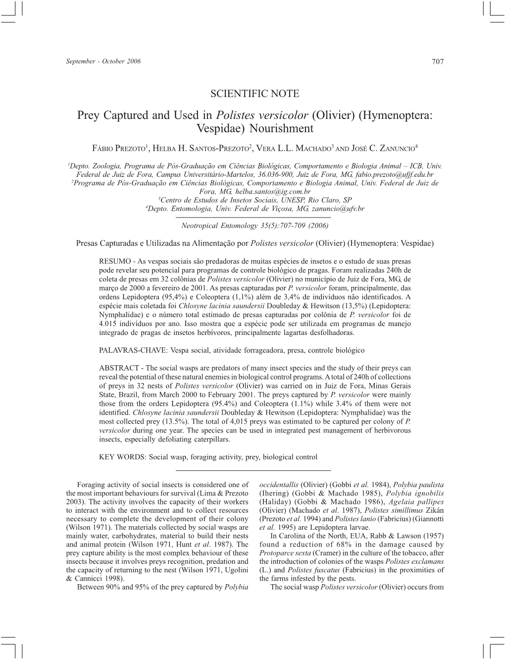 Prey Captured and Used in Polistes Versicolor (Olivier) (Hymenoptera: Vespidae) Nourishment