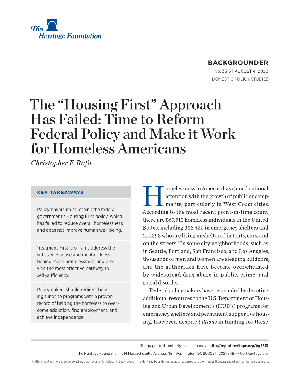 Housing First” Approach Has Failed: Time to Reform Federal Policy and Make It Work for Homeless Americans Christopher F