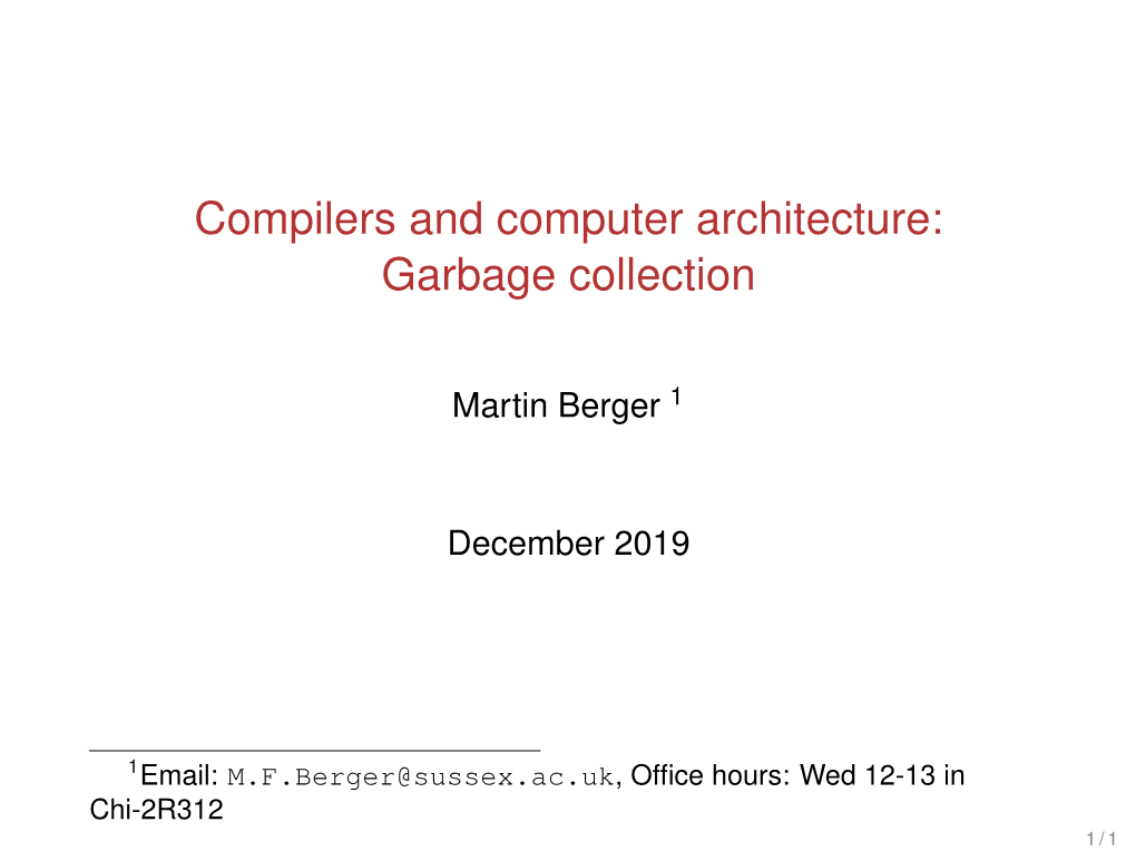Compilers and Computer Architecture: Garbage Collection