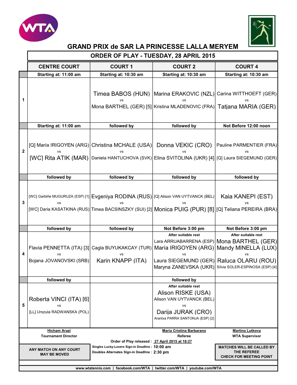 GRAND PRIX De SAR LA PRINCESSE LALLA MERYEM ORDER of PLAY - TUESDAY, 28 APRIL 2015