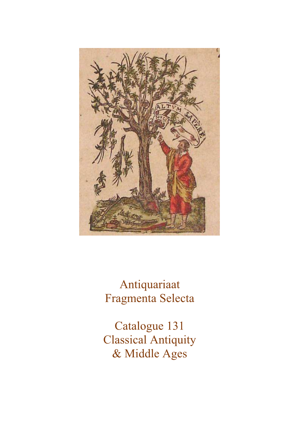 Antiquariaat Fragmenta Selecta Catalogue 131 Classical Antiquity & Middle Ages