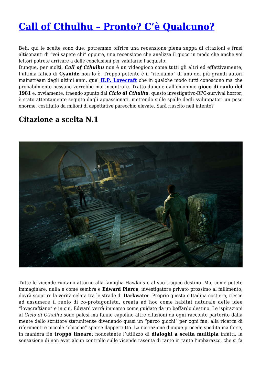 Call of Cthulhu &#8211; Pronto? C&#8217;È Qualcuno?,Bloodborne