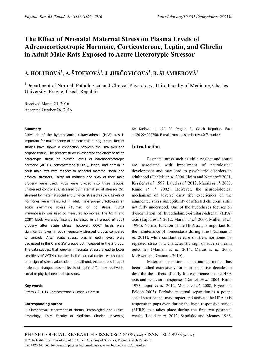 The Effect of Neonatal Maternal Stress on Plasma Levels of Adrenocorticotropic Hormone, Corticosterone, Leptin, and Ghrelin in A