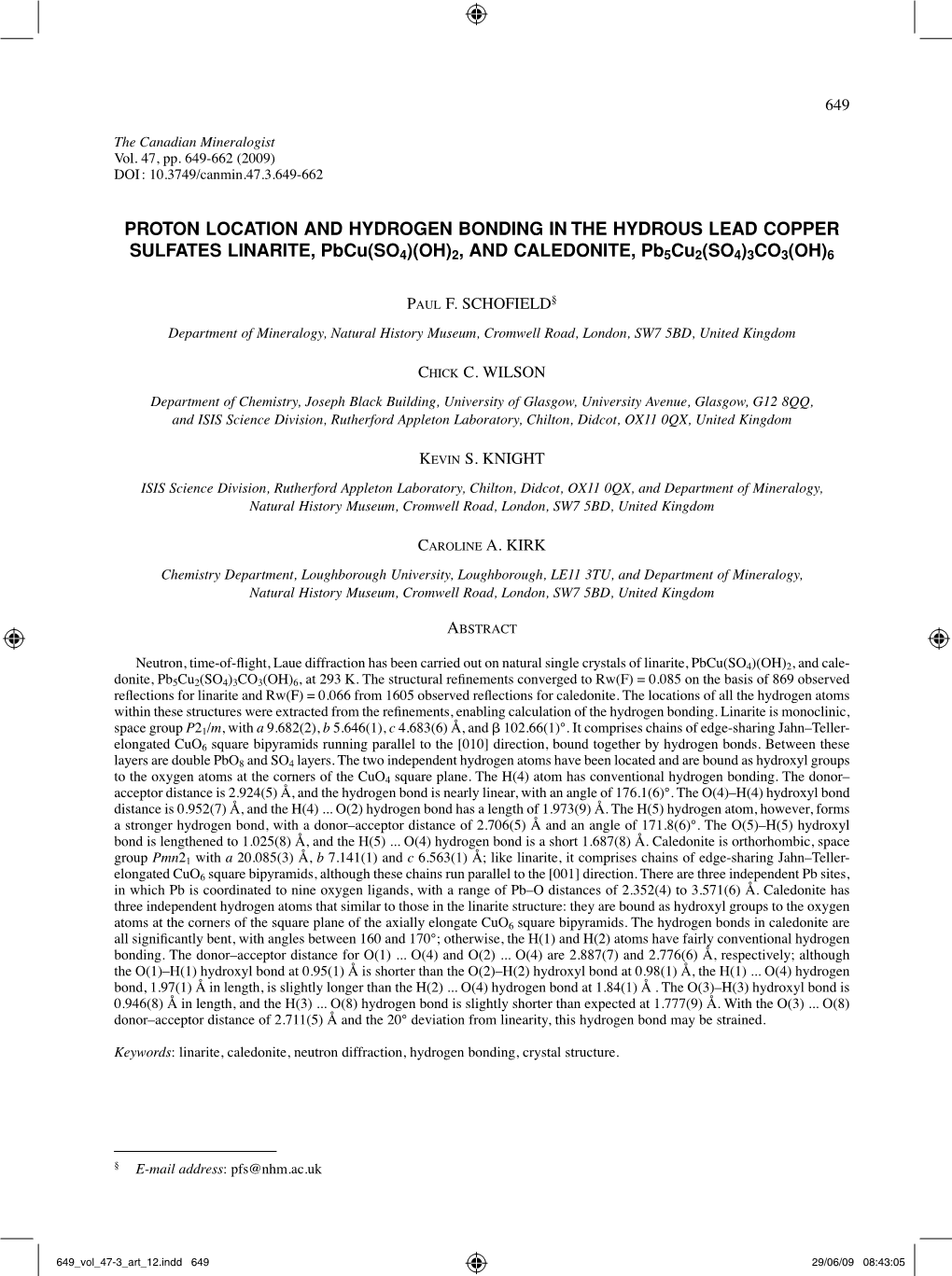 PROTON LOCATION and HYDROGEN BONDING in the HYDROUS LEAD COPPER SULFATES LINARITE, Pbcu(SO4)(OH)2, and CALEDONITE, Pb5cu2(SO4)3CO3(OH)6