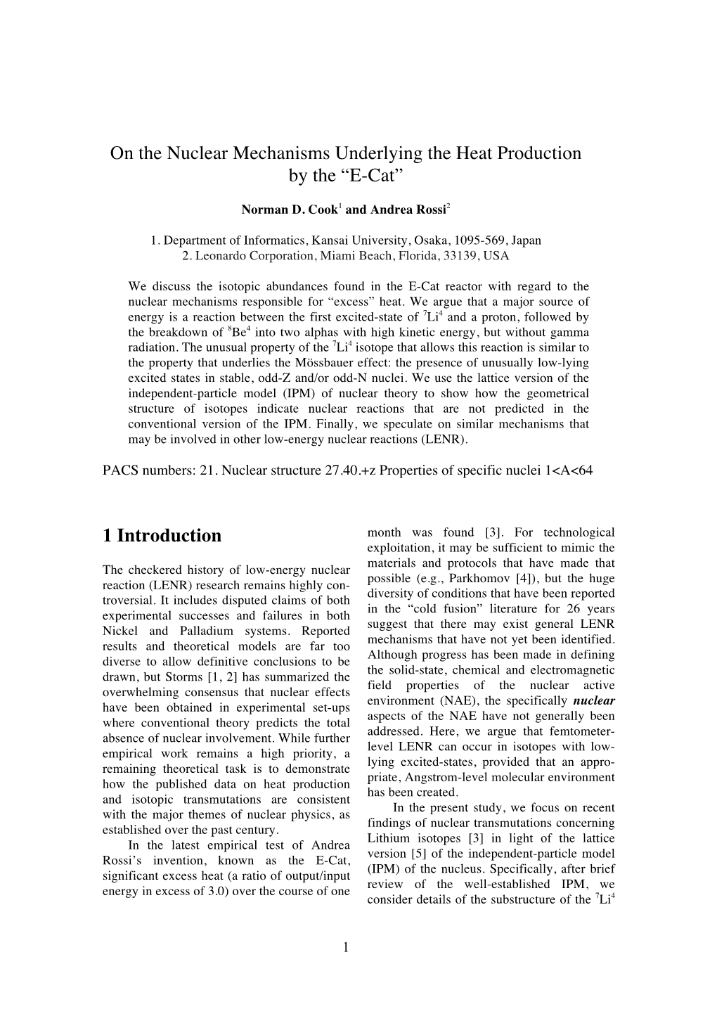 On the Nuclear Mechanisms Underlying the Heat Production by the “E-Cat”