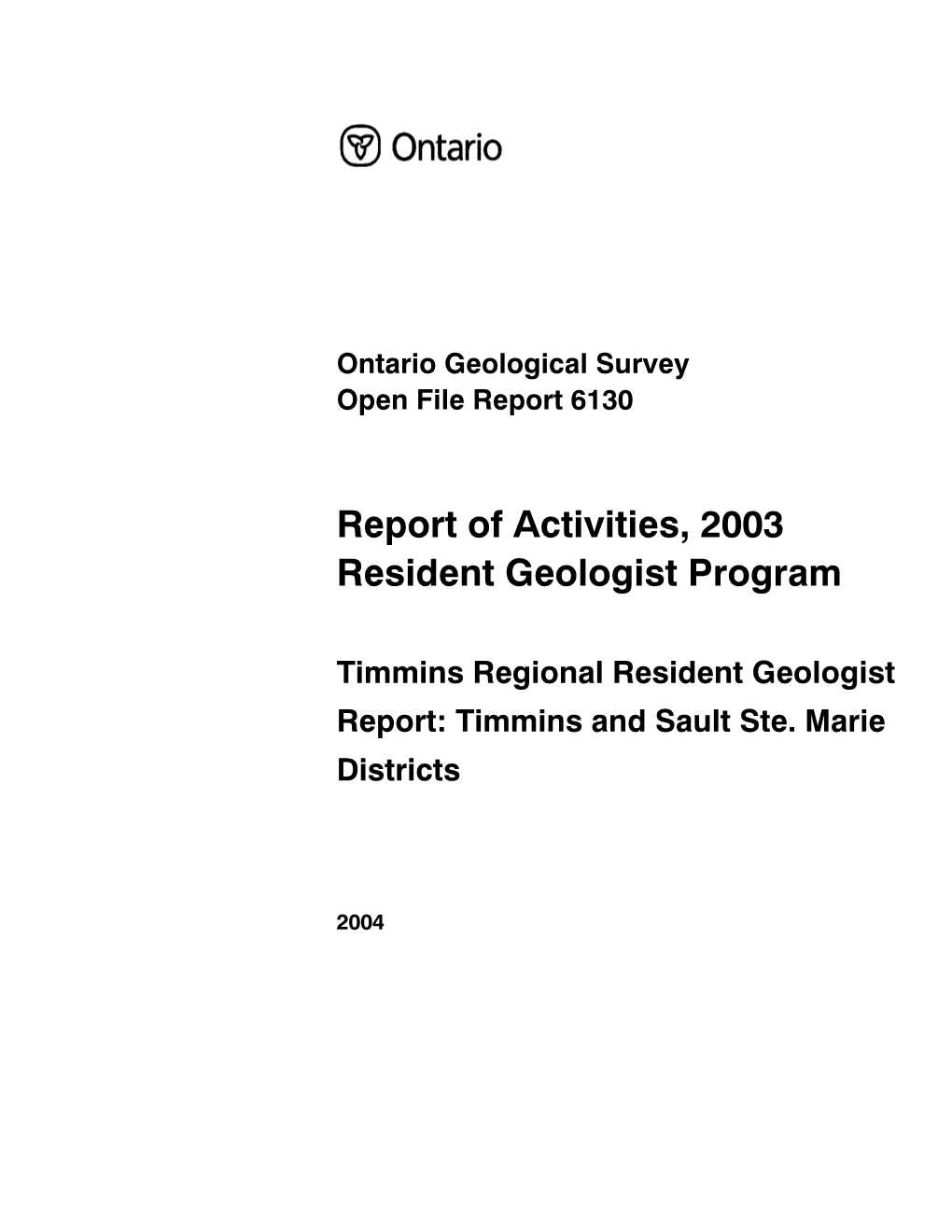 Report Activities Resident Timmins 2003