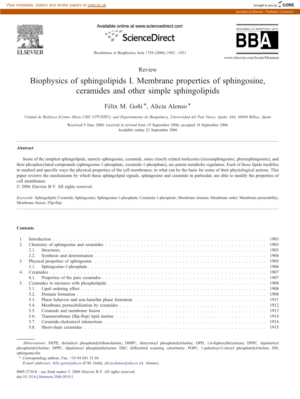 Biophysics of Sphingolipids I. Membrane Properties of Sphingosine, Ceramides and Other Simple Sphingolipids ⁎ ⁎ Félix M