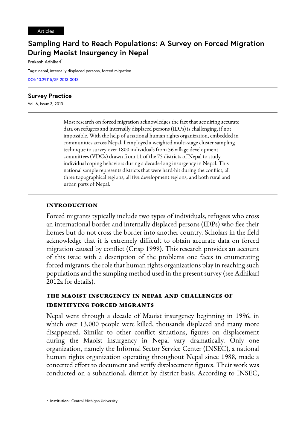 Sampling Hard to Reach Populations: a Survey on Forced Migration During Maoist Insurgency in Nepal Prakash Adhikari*