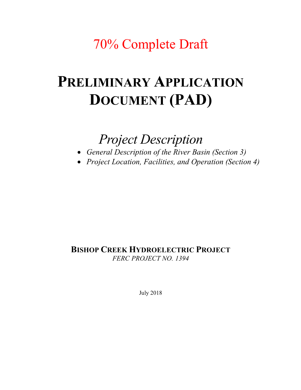 Project Description • General Description of the River Basin (Section 3) • Project Location, Facilities, and Operation (Section 4)