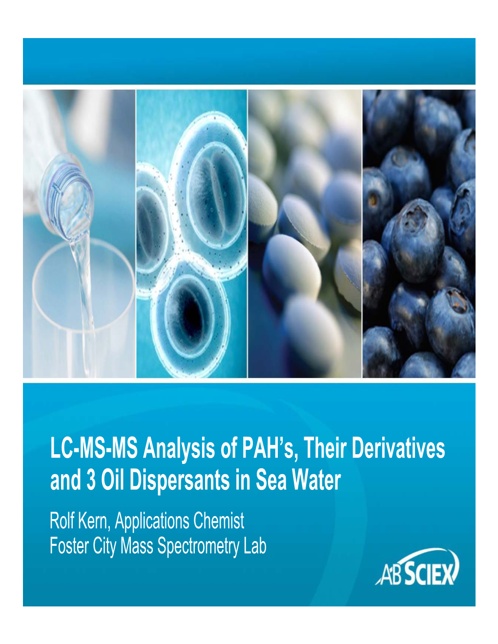 LC/MS/MS Analysis of PAH's, Their Derivatives, and 3 Oil Dispersants