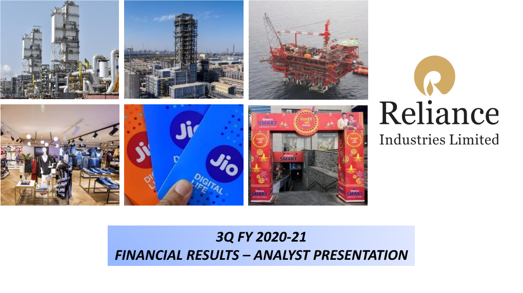 3Q FY 2020-21 FINANCIAL RESULTS – ANALYST PRESENTATION Forward Looking Statement