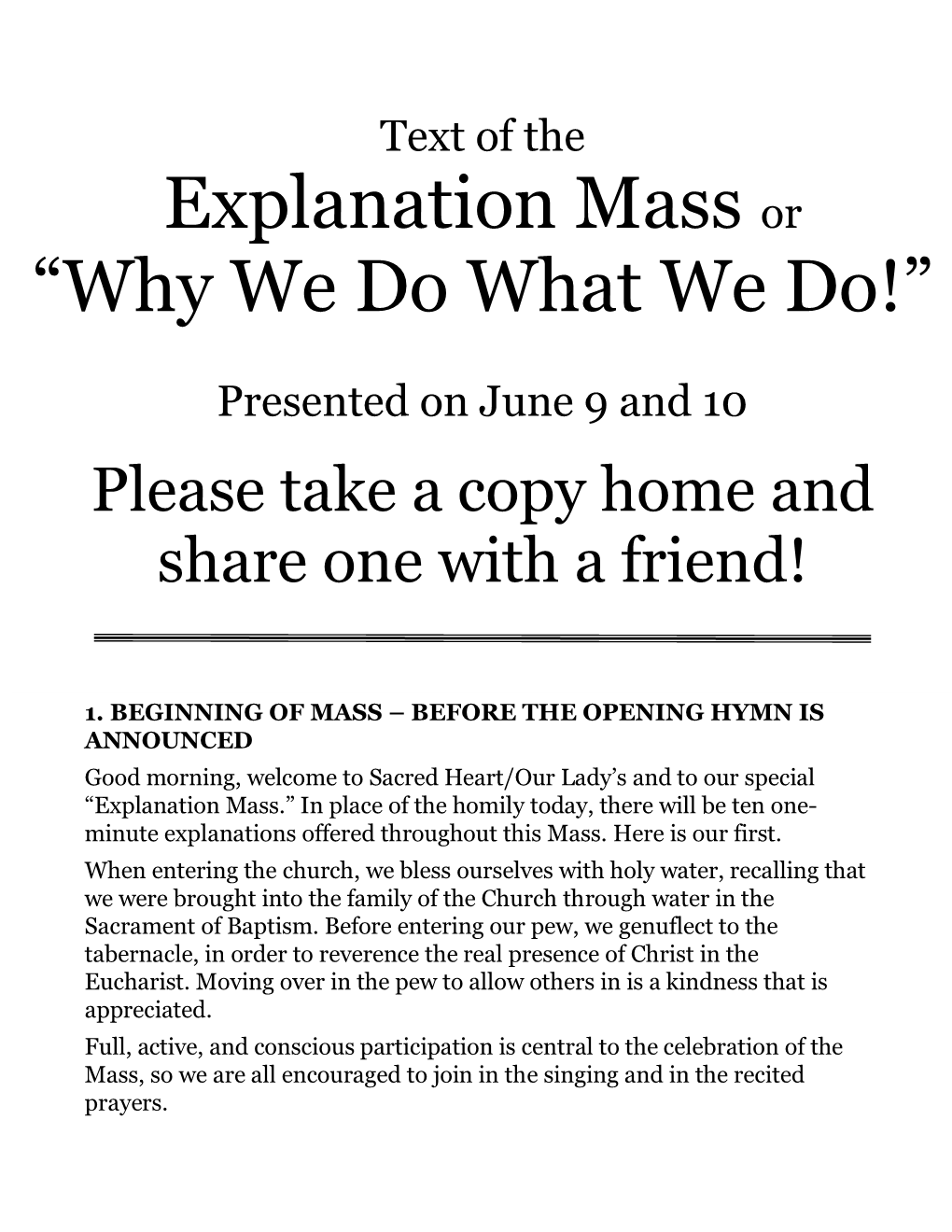 Explanation Mass Or “Why We Do What We Do!”