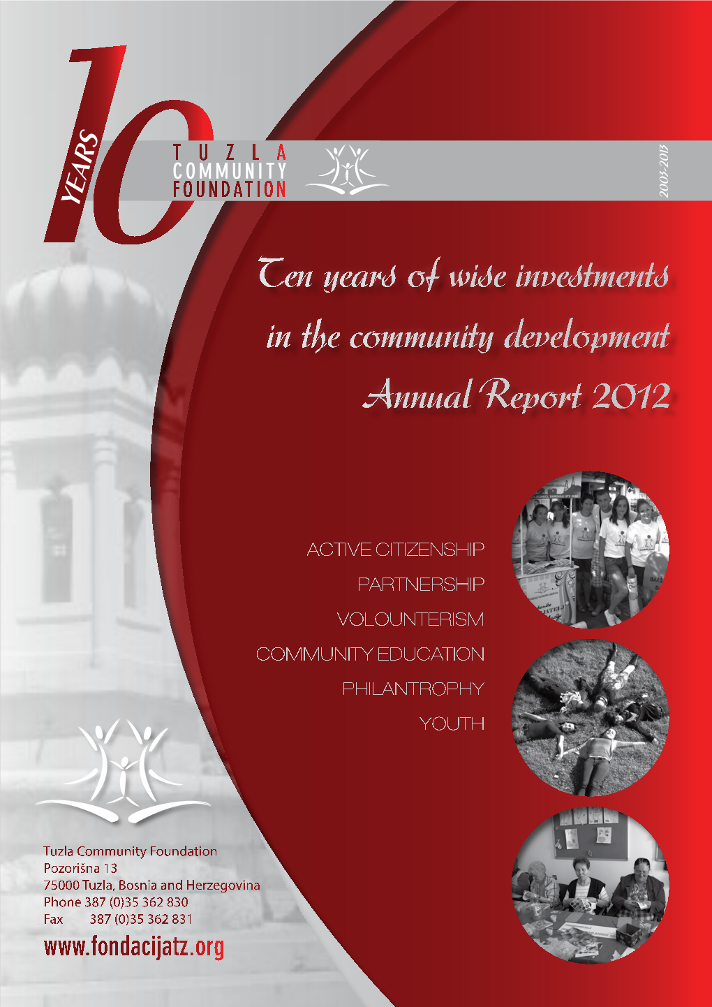 Ten Years of Wise Investments in the Community Development Annual Report 2012