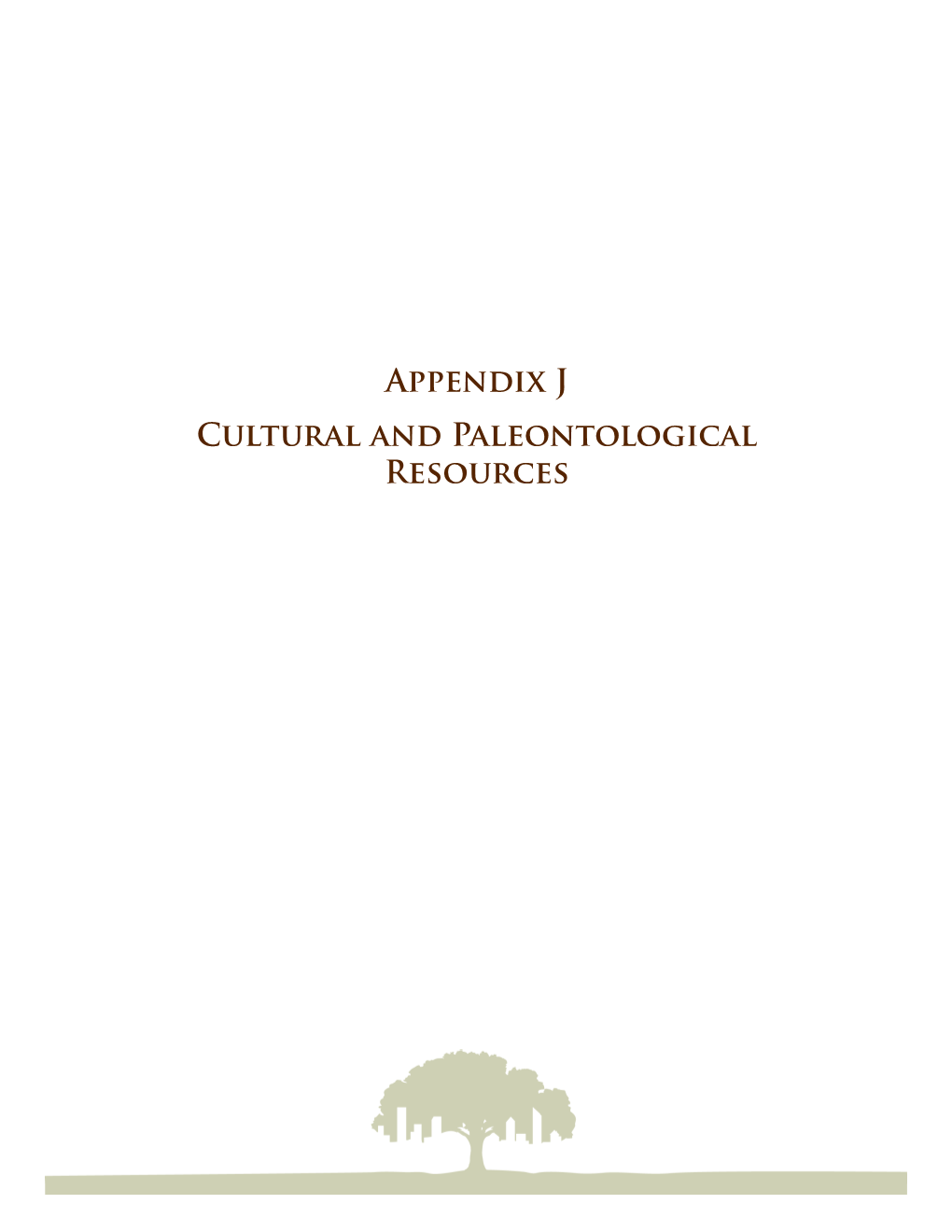 Appendix J Cultural & Paleontological Resources Part 1