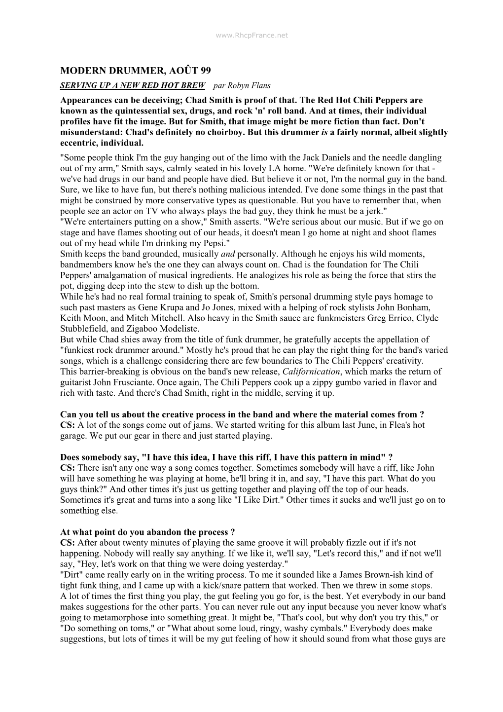 MODERN DRUMMER, AOÛT 99 SERVING up a NEW RED HOT BREW Par Robyn Flans Appearances Can Be Deceiving; Chad Smith Is Proof of That