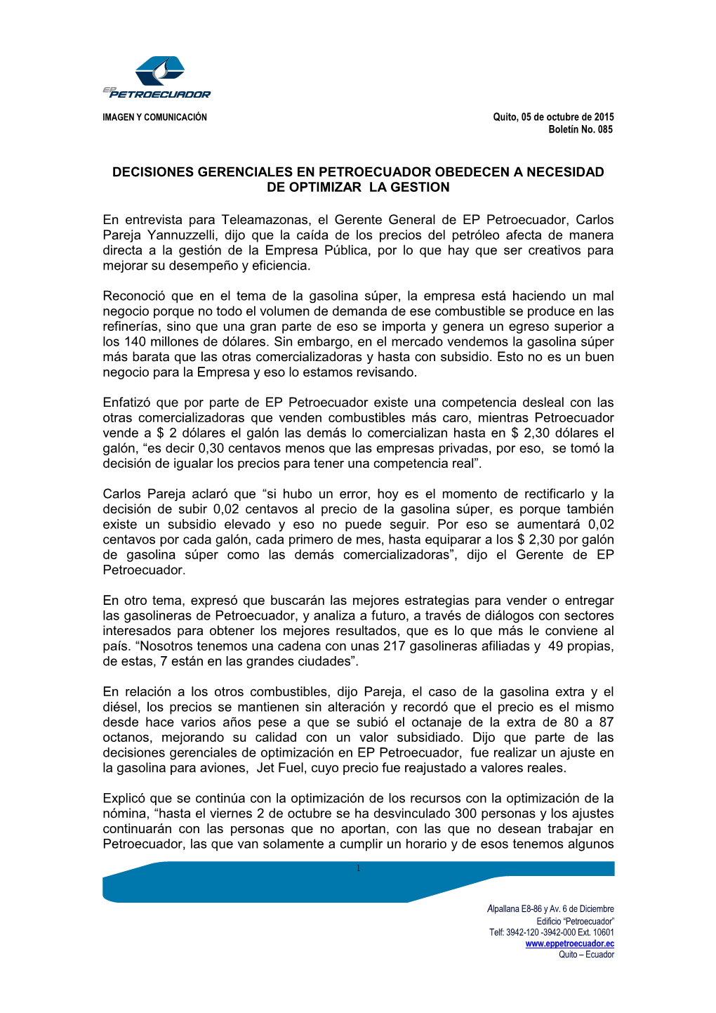 DECISIONES GERENCIALES EN PETROECUADOR OBEDECEN a NECESIDAD DE OPTIMIZAR LA GESTION En Entrevista Para Teleamazonas, El Gerente